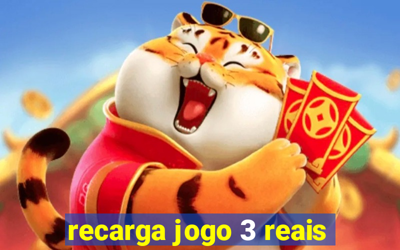 recarga jogo 3 reais